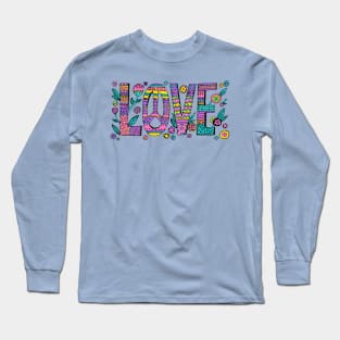 Love Quote Designer Floral Positive Inspiration Quote Long Sleeve T-Shirt